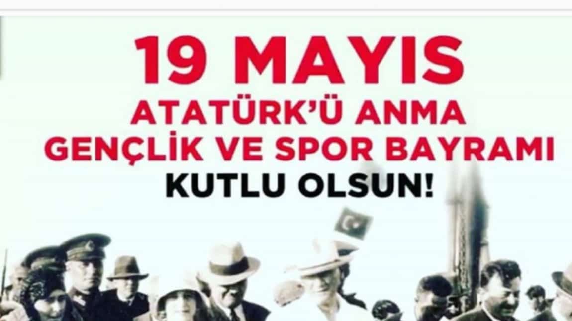 19 Mayıs Atatürk'ü Anma Gençlik ve Spor Bayramı kutlu olsun.!!!